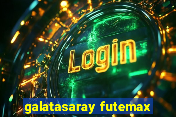 galatasaray futemax